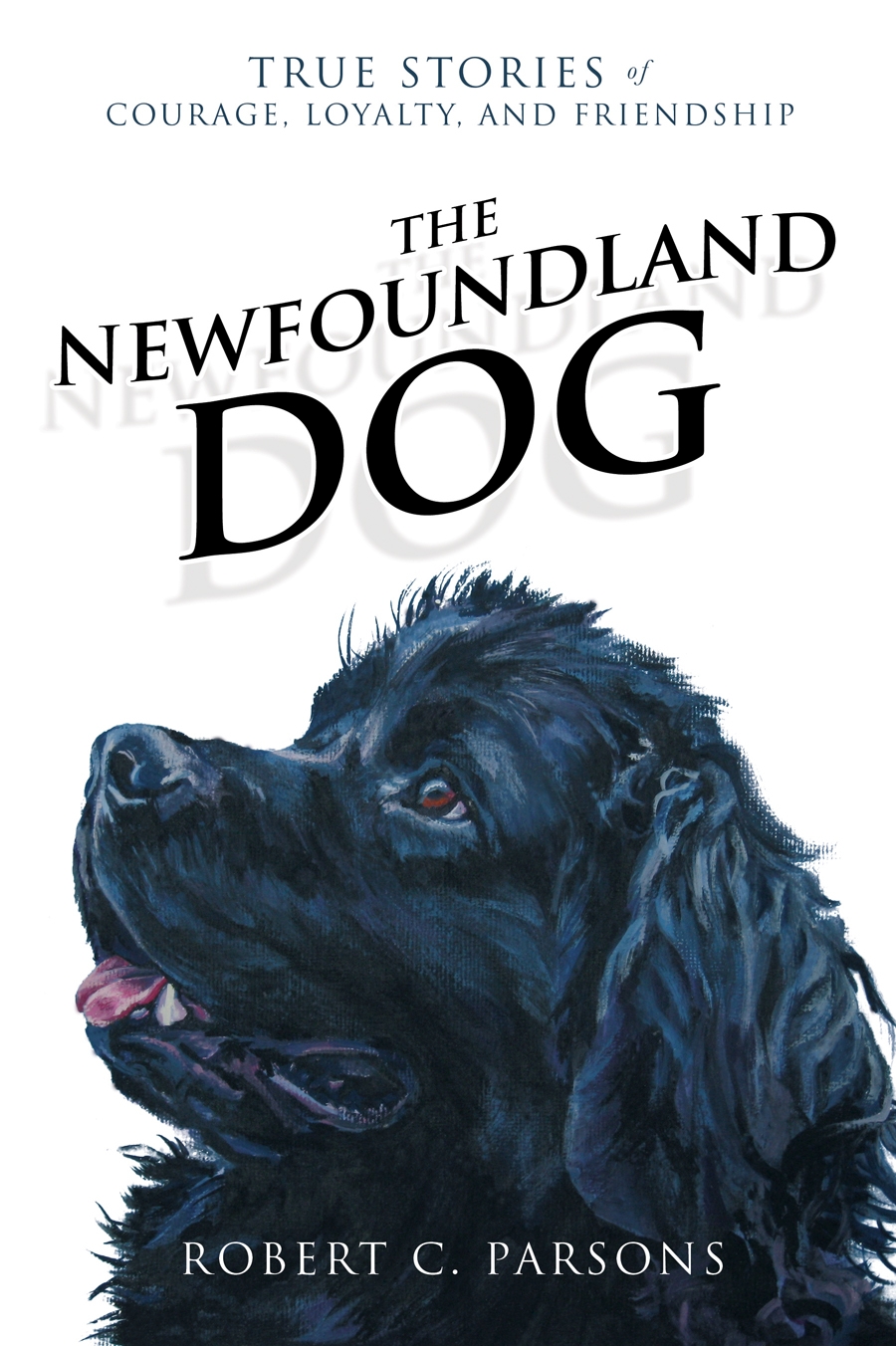 Title details for The Newfoundland Dog by Robert C. Parsons - Available